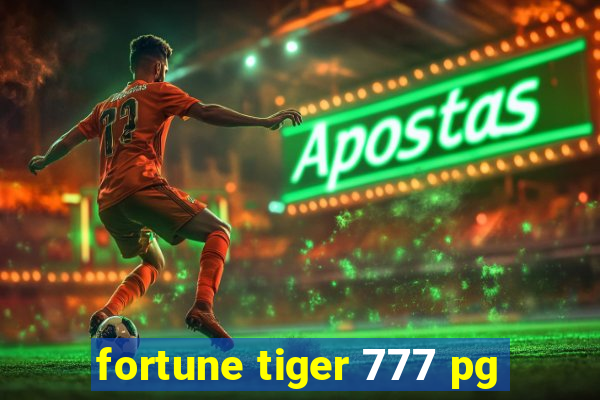 fortune tiger 777 pg